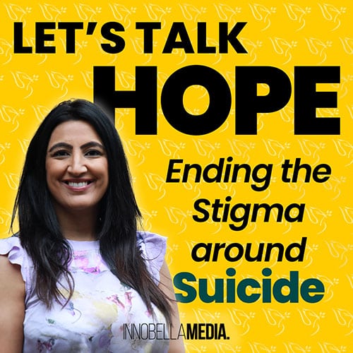 Let’s Talk Hope: Ending the Stigma around Suicide